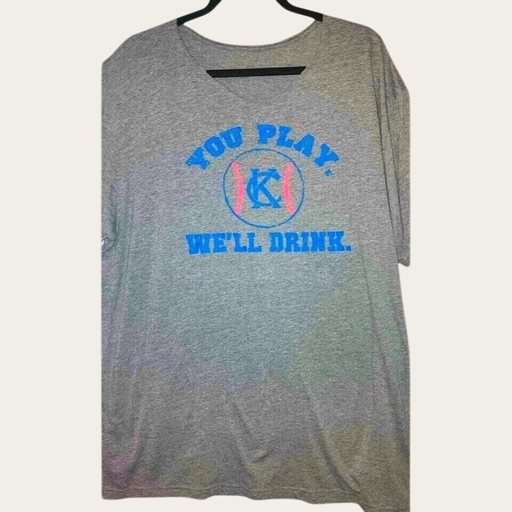Kansas City Royals "You Play We'll Drink" Gray T-Shirt Plus 2x